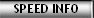 SPEED INFO
